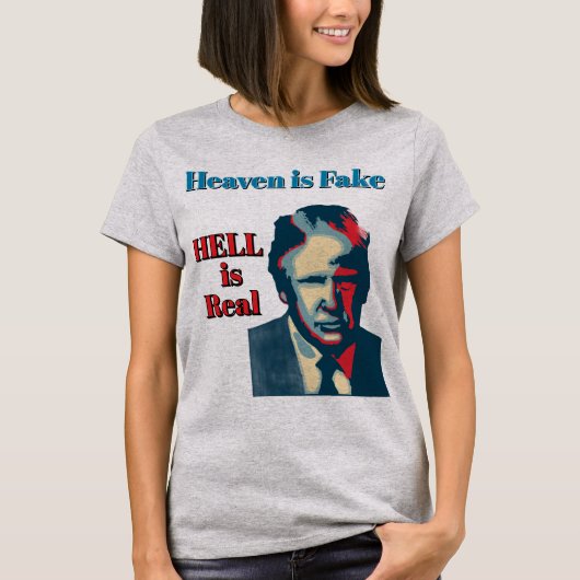 Die Hölle ist real T-Shirt (Vorderseite)