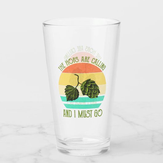 Die Hopfen rufen und ich muss zum Bierchen gehen Glas (Rückseite)