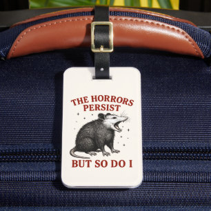 Die Horror bestehen fort, aber ich auch Gepäckanhänger