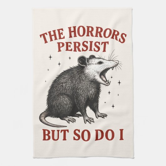 Die Horror bestehen fort, aber ich auch Geschirrtuch (Vertikal)