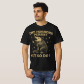Die Horror bestehen fort, aber ich auch T-Shirt (Vorne ganz)