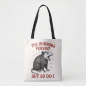 Die Horror bestehen fort, aber ich auch Tasche (Vorderseite)