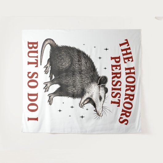 Die Horror bestehen fort, aber ich auch Wandteppich (Vorderseite (Horizontal))