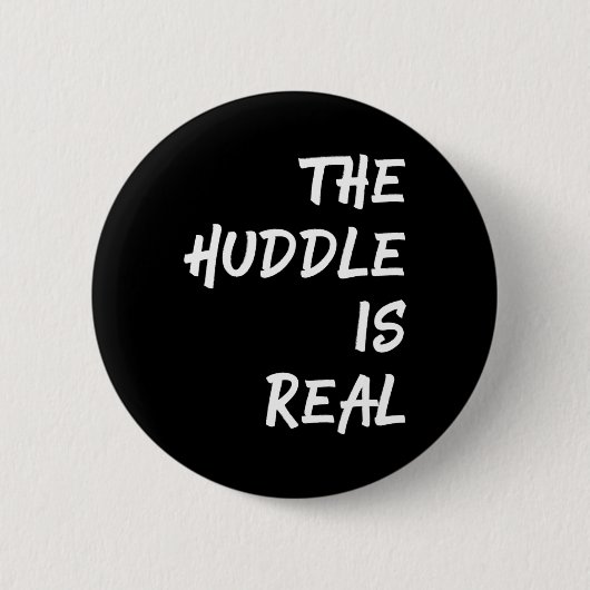 Die Huddle ist ein echter Spaß für den Fall Button (Vorderseite)