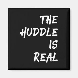Die Huddle ist ein echter Spaß für den Fall Magnet