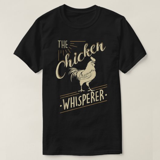 Die Hühnerflüster-Funny Chicken Lover Landwirtscha T-Shirt (Design vorne)