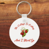 Die Hütte ruft und ich muss gehen Schlüsselanhänger (Vorderseite)