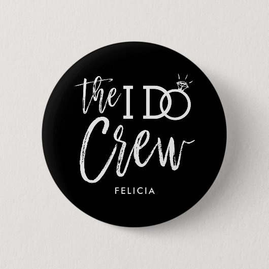 Die I-Crew | Individuelle Name Wedding Party Black Button (Vorderseite)