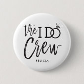 Die I-Crew | Individuelle Name Wedding Party Button (Vorderseite)