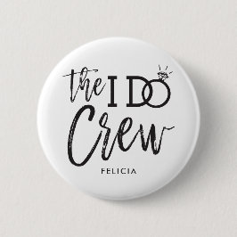 Die I-Crew | Individuelle Name Wedding Party Button