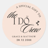 Die I-Do-Crew-Hochzeitsfeier Gefallen für Blush Pi Runder Aufkleber (Vorderseite)