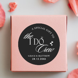 Die I Do Crew Hochzeitsparty favorisiert Schwarz u Runder Aufkleber