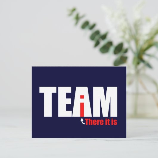 Die i in TEAM Postkarte (Stehend Vorderseite)