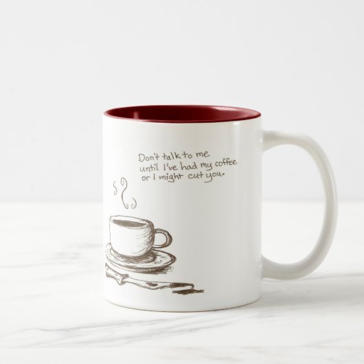 Die "ich schneide Sie vor Kaffee" Tasse (Rechts)