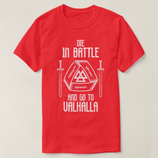 Die in Schlacht und gehen nach Valhalla Viking War T-Shirt (Design vorne)