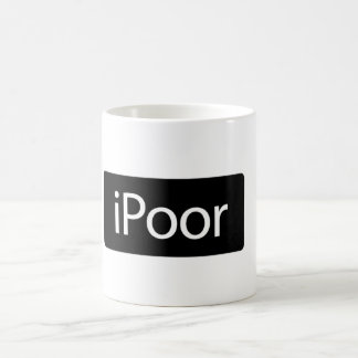 Die iPoor Tasse