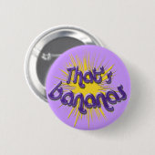 Die ist Bananen Button (Vorne & Hinten)