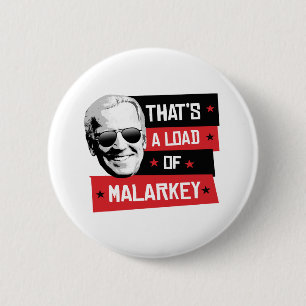 Die ist eine Last von Malarkey Biden 2020 Button
