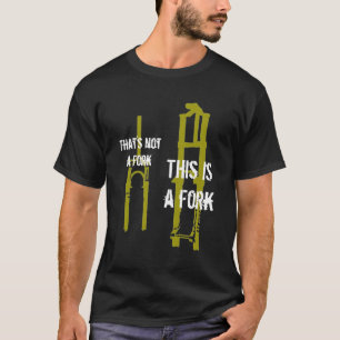 Die ist nicht eine Gabel… T-Shirt