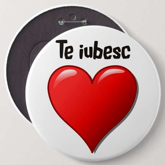 Die iubesc - Ich Liebe Sie auf Rumänisch Button (Vorne & Hinten)