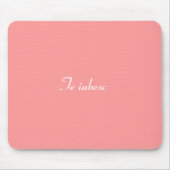 Die iubesc-Mousepad ( romanian I Liebe you) Mousepad (Vorne)