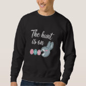 Die Jagd ist auf der Easter-Kaninchen-Jagd Sweatshirt (Vorderseite)