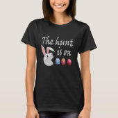 Die Jagd ist auf der Easter-Kaninchen-Jagd T-Shirt (Vorderseite)