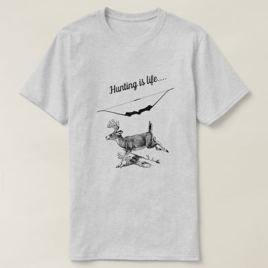 Die Jagd ist der Buck- und Bogenschütze T-Shirt (Design vorne)