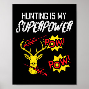 Die Jagd ist mein supermächtiges Hirschjägerkind Poster