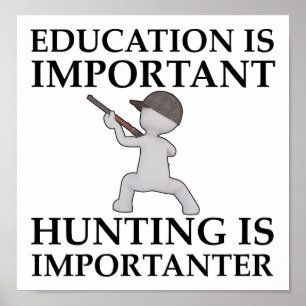 Die Jagd ist wichtig für das Funny Hunting Poster