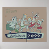 Die Jetsons | Party Wie es ist 2099 Poster (Vorne)