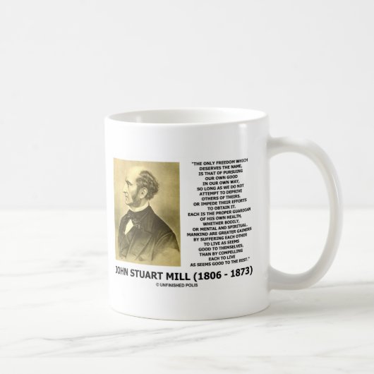 Die John Stuart Mill-Freiheits-Verfolgung besitzen Kaffeetasse (Rechts)