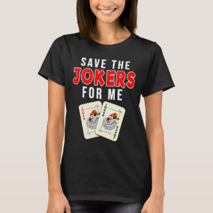 Die Joker für den Me Card Player gerettet T-Shirt