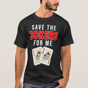 Die Joker für den Me Card Player gerettet T-Shirt