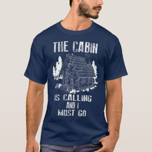 Die Kabine ruft an und ich muss ins Freie gehen T-Shirt