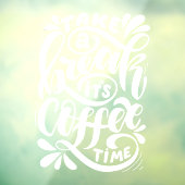 Die Kaffeezeit, das Café  Fensteraufkleber (Blatt 3)