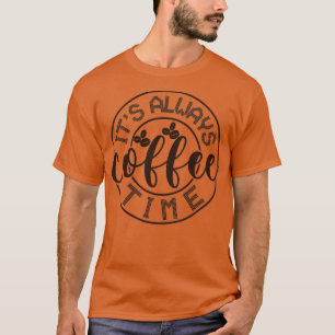 Die Kaffeezeit ist immer 2 T-Shirt