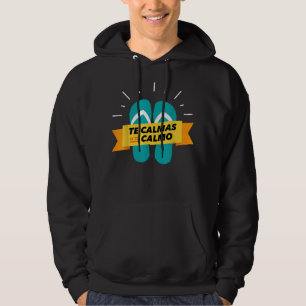Die Kalmen des calmo chancla lustig lateinisch spa Hoodie