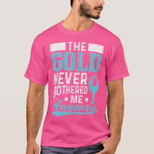 Die Kälte hat mich sowieso nie gestört Eiskunstlau T-Shirt
