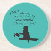 Die Katze ist ein Jerk Untersetzer (Vorne)