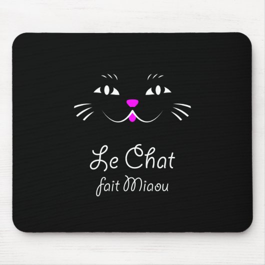 Die Katze sagt Meow! Lustige französische Mousepad (Vorne)