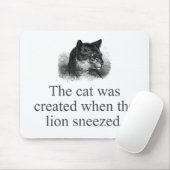 Die Katze wurde erschaffen, als der Löwe niesen wu Mousepad (Mit Mouse)