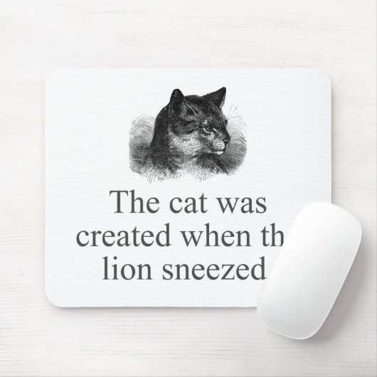 Die Katze wurde erschaffen, als der Löwe niesen wu Mousepad (Mit Mouse)