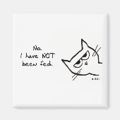 Die Katze wurde NICHT gefüttert - Funny Cat Magnet (Vorne)