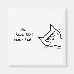 Die Katze wurde NICHT gefüttert - Funny Cat Magnet