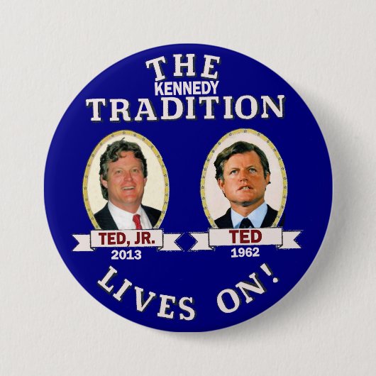 Die Kennedy-Traditions-Leben an Button (Vorderseite)