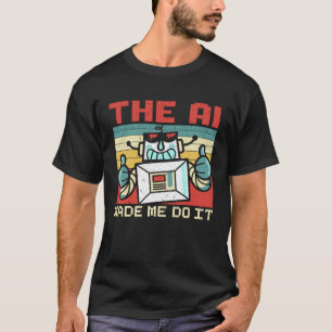 Die KI machte mich zu einem Roboter für künstliche T-Shirt
