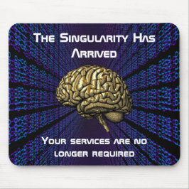 Die KI-Singularität ist da Mousepad