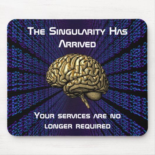 Die KI-Singularität ist da Mousepad (Vorne)