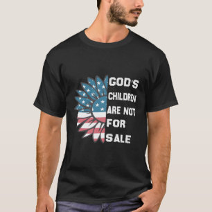 Die Kinder Gottes sind nicht zum Verkauf bestimmt T-Shirt